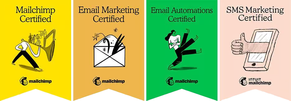 Mailchimp certifications: Mailchimp, Email Marketing, Email Automations, SMS Marketing